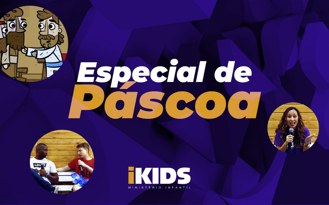 Especial de Páscoa (2 a 10 anos) 12/04/2020