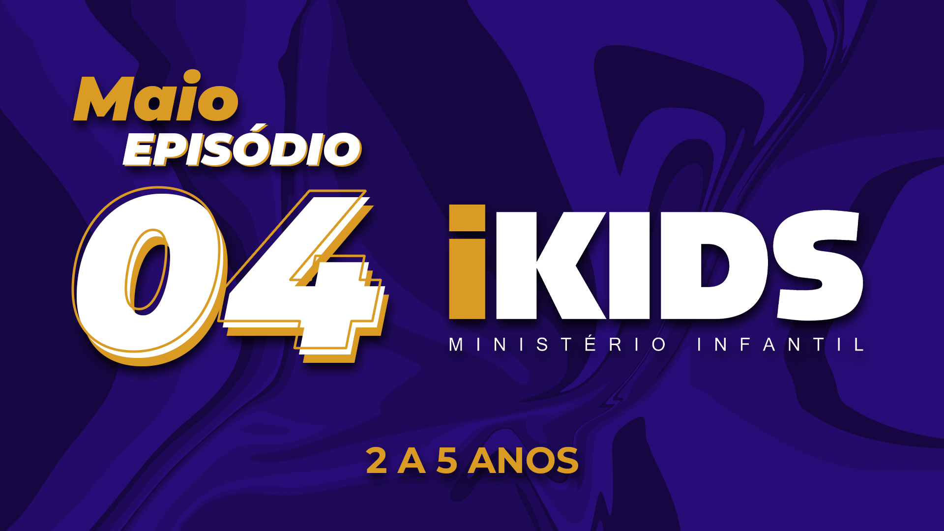 Oração Episódio 4 – (2 a 5 anos) 23/05/2020