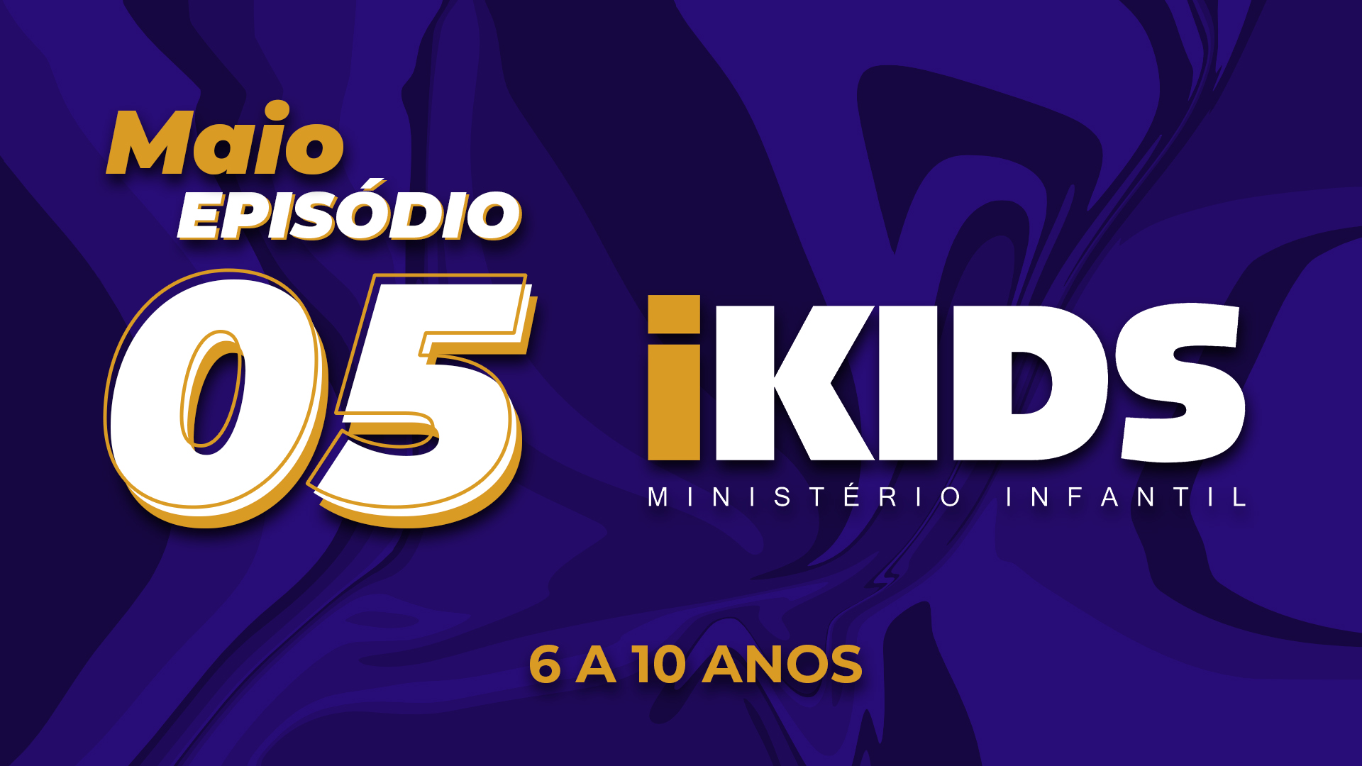 Oração Episódio 5 – (6 a 10 anos) 30/05/2020
